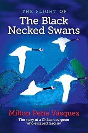 Seller image for the flight of The Black Necked Swans for sale by WeBuyBooks