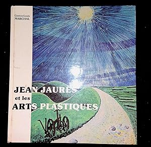 Imagen del vendedor de Jean Jaurs et les arts plastiques a la venta por LibrairieLaLettre2