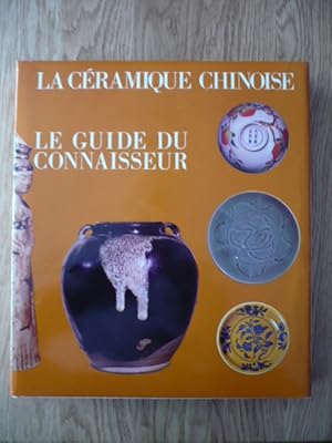 Imagen del vendedor de La cramique chinoise - Le guide du connaisseur a la venta por D'un livre  l'autre