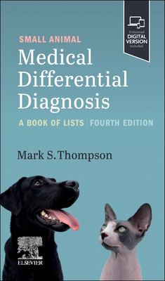 Imagen del vendedor de Small Animal Medical Differential Diagnosis: A Book of Lists by Thompson DVM DABVP(Canine and Feline), Mark [Paperback ] a la venta por booksXpress