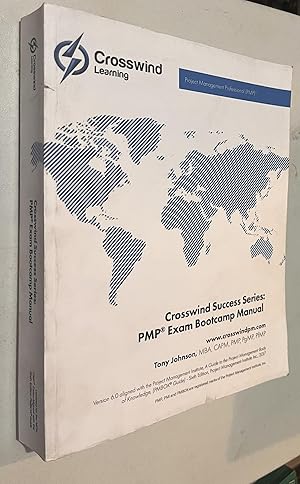 Seller image for Crosswind Success Series: PMP Exam Bootcamp Manual (with Exam Simulation App) for sale by Once Upon A Time