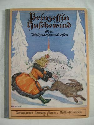 Prinzessin Huschewind. Ein Weihnachtsmärchen.