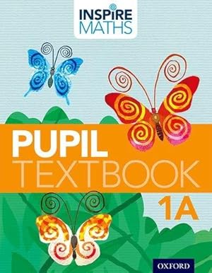 Immagine del venditore per Inspire Maths: 1: Pupil Book 1A venduto da WeBuyBooks