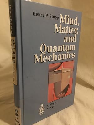 Image du vendeur pour Mind, Matter, and Quantum Mechanics. mis en vente par Versandantiquariat Waffel-Schrder