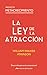 Imagen del vendedor de La ley de la Atracción (Proyecto Metacrecimiento) (Spanish Edition) [No Binding ] a la venta por booksXpress