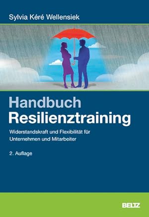 Seller image for Handbuch Resilienztraining: Widerstandskraft und Flexibilitt fr Unternehmen und Mitarbeiter for sale by Studibuch