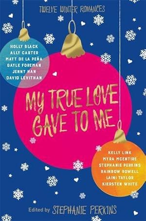 Imagen del vendedor de My True Love Gave to Me a la venta por WeBuyBooks