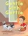 Bild des Verkufers fr Gentle with Gertie [Soft Cover ] zum Verkauf von booksXpress