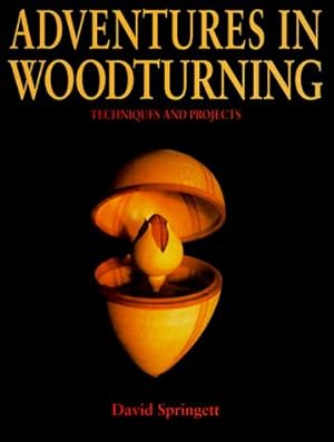 Seller image for Adventures in Woodturning: Techniques and Projects for sale by WeBuyBooks