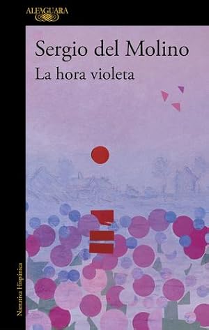 Imagen del vendedor de La hora violeta / The Violet Hour (Spanish Edition) by Molino, Sergio Del [Paperback ] a la venta por booksXpress