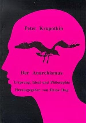 Bild des Verkufers fr Der Anarchismus: Ursprung, Ideal + Philosophie zum Verkauf von Studibuch