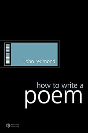 Bild des Verkufers fr How to Write a Poem: 4 (How to Study Literature) zum Verkauf von WeBuyBooks