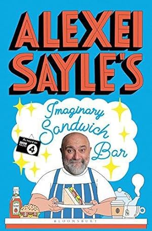 Seller image for Alexei Sayle's Imaginary Sandwich Bar: Based on the Hilarious BBC Radio 4 Series for sale by WeBuyBooks