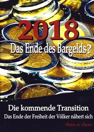 Bild des Verkufers fr 2018: Das Ende des Bargelds?: Die kommende Transition zum Verkauf von Studibuch