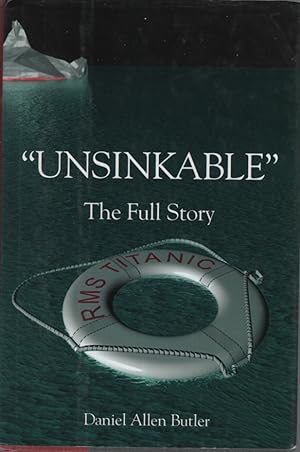 Immagine del venditore per Unsinkable: The Full Story of RMS Titanic venduto da Dromanabooks