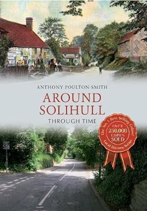Seller image for Around Solihull Through Time for sale by WeBuyBooks