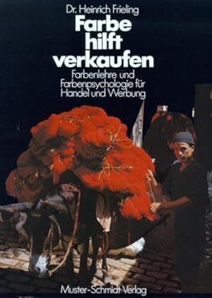 Seller image for Farbe hilft verkaufen: Farbenlehre und Farbenpsychologie fr Handel und Werbung for sale by Studibuch