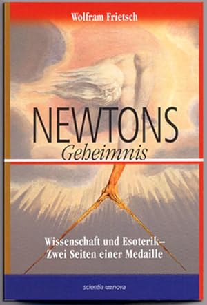 Bild des Verkufers fr Newtons Geheimnis: Wissenschaft und Esoterik - Zwei Seiten einer Medaille zum Verkauf von Studibuch