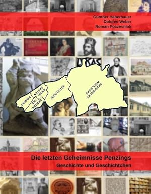 Immagine del venditore per Die letzten Geheimnisse Penzings: Geschichte und Geschichtchen venduto da Studibuch