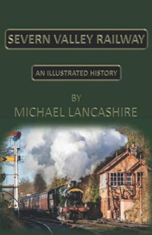 Seller image for Severn Valley Railway: An Illustrated History for sale by WeBuyBooks