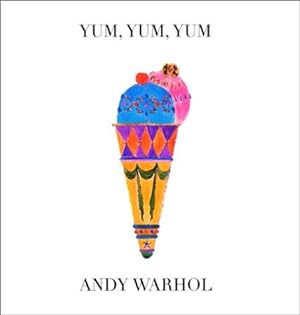 Seller image for Yum,Yum,Yum (Andy Warhol Series) for sale by WeBuyBooks