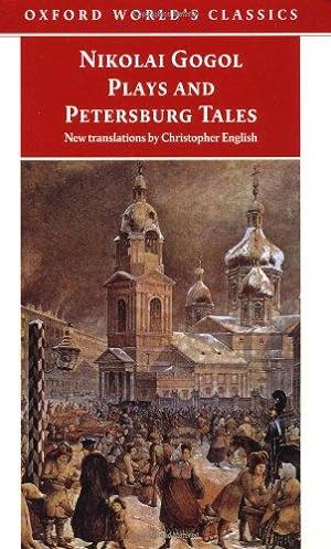 Seller image for Plays and Petersburg Tales: Petersburg Tales, Marriage, The Government Inspector (Oxford World's Classics) for sale by WeBuyBooks