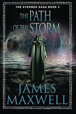 Seller image for The Path of the Storm: 3 (The Evermen Saga, 3) for sale by WeBuyBooks