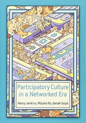 Immagine del venditore per Participatory Culture in a Networked Era: A Conversation on Youth, Learning, Commerce, and Politics venduto da WeBuyBooks