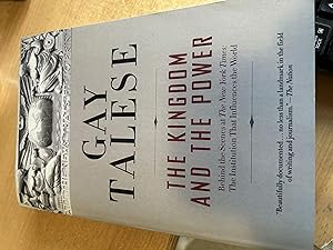 Seller image for The Kingdom and the Power: Behind the Scenes at the New York Times: The Institution That Influences the World for sale by Cotswold Rare Books