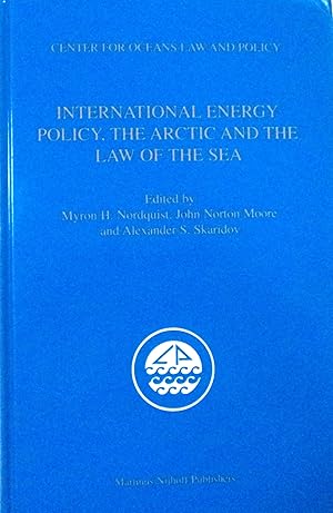Immagine del venditore per International Energy Policy, the Arctic and the Law of the Sea (Center for Oceans Law and Policy) venduto da School Haus Books
