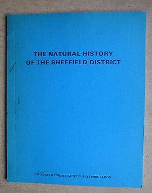 The Natural History of the Sheffield District.