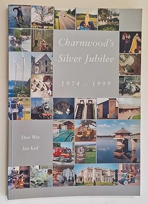 Seller image for Charnwood's Silver Jubilee (2002) for sale by Maynard & Bradley