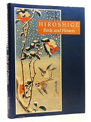 Image du vendeur pour Hiroshige: Birds and Flowers mis en vente par WeBuyBooks