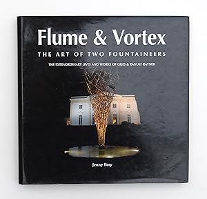 Image du vendeur pour Flume & Vortex: The Art of Two Fountaineers mis en vente par Our Kind Of Books