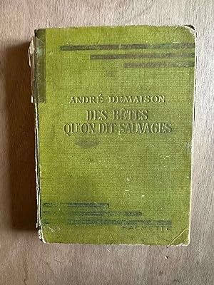 Seller image for Des btes qu'on dit sauvages for sale by Dmons et Merveilles