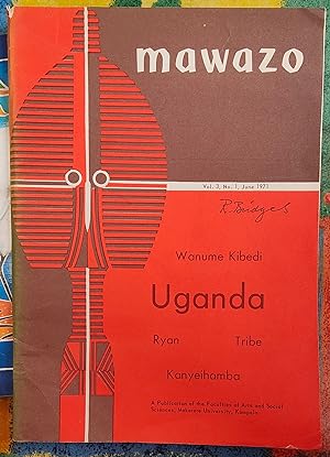 Seller image for mawazo June 1971 UGANDA / Wanume Kibedi (Foreign Minister of Uganda) interviewed / Michael Tribe "Uganda 1971: an Economic Background" / George Kanyeihamba "Constitutionality and Liberty in Uganda" / Selwyn Douglas Ryan "Uganda: A Balance Sheet of the Revolution" / book reviews of "African Religions in Western Scholarship" and "Protest and Power in Black Africa" for sale by Shore Books