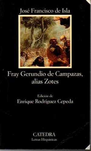 FRAY GERUNDIO DE CAMPAZAS, ALIAS ZOTES.