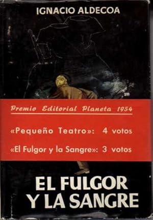 EL FULGOR Y LA SANGRE.