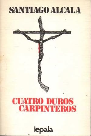CUATRO DUROS CARPINTEROS.