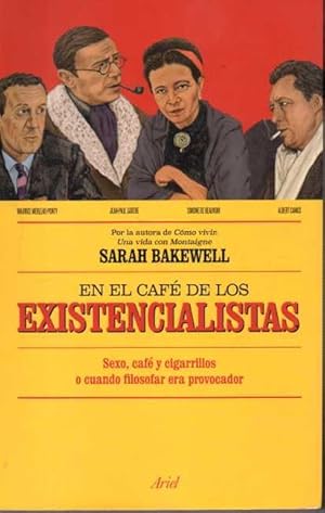 EN EL CAFÉ DE LOS EXISTENCIALISTAS. SEXO, CAFÉ Y CIGARRILLOS O CUANDO FILOSOFAR ERA PROVOCADOR. C...