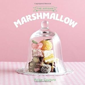 Bild des Verkufers fr The Artisan Marshmallow: Sweet Little Delights (Cookery) zum Verkauf von WeBuyBooks