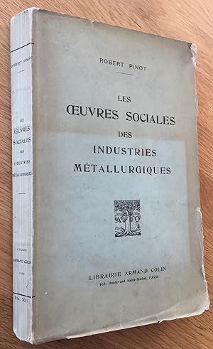 Image du vendeur pour Les oeuvres sociales des industries mtallurgiques mis en vente par Les Livres du Pont-Neuf