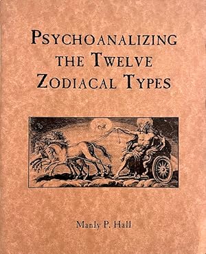 Image du vendeur pour Psychoanalyzing the Twelve Zodiacal Types mis en vente par Randall's Books