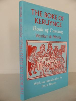 Imagen del vendedor de The Boke of Keruynge (The Book of Carving) a la venta por Idle Booksellers PBFA