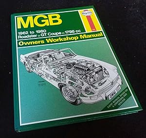 MGB Owner's Workshop Manual 1962 to 1980. Roadster. GT Coupe. 1798cc. Hardcover.