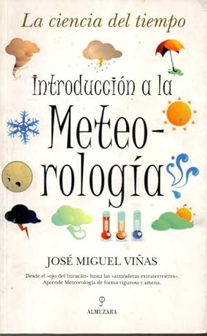 Seller image for LA CIENCIA DEL TIEMPO. INTRODUCCIN A LA METEOROLOGA. for sale by Books Never Die