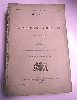 Report on Canadian Archives 1904