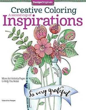 Bild des Verkufers fr Creative Coloring Inspirations Too: Art Activity Pages to Relax and Enjoy!: More Art Activity Pages to Help You Relax zum Verkauf von WeBuyBooks