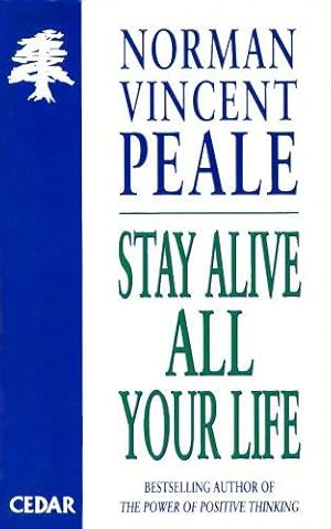 Seller image for Stay Alive All Your Life for sale by WeBuyBooks