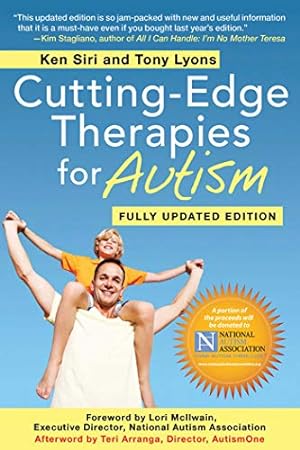 Bild des Verkufers fr Cutting-Edge Therapies for Autism: Fully Updated Edition zum Verkauf von WeBuyBooks